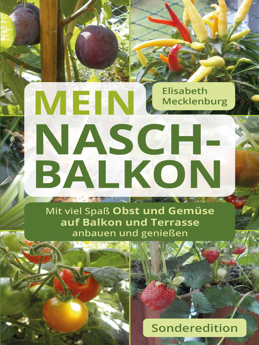 Titeldetails für Mein Nasch-Balkon--Sonderedition nach Elisabeth Mecklenburg - Warteliste